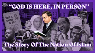 "God Is Here, In Person": The Story Of The Nation Of Islam (Documentary)