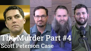 Scott Peterson Case Analysis | The Murder Part #4