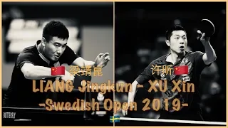 🇨🇳许昕 Xu Xin - Liang JK梁靖崑🇨🇳 @Swe Open 🇸🇪 05/10/2019