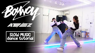 ATEEZ(에이티즈) - 'BOUNCY (K-HOT CHILLI PEPPERS)' 댄스 튜토리얼 | 느린 음악 + 미러링