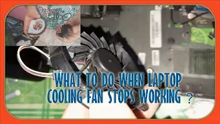 Laptop Cooling Fan not working - How to clean and fix