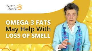 Omega-3 Fats from Fish Oils May Help LOSS OF SMELL