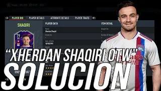 SOLUCIÓN MAS BARATA A SBC DE "XHERDAN SHAQIRI OTW" POR MENOS DE 18K MONEDAS || FUT 22