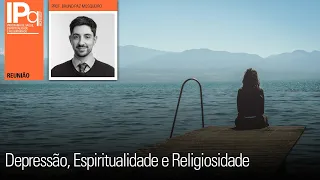 Depressão, Espiritualidade e Religiosidade