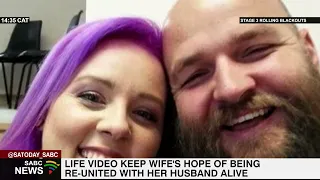 Life video keeps wife's hope of being re-united with her husband alive