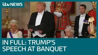 In full: Donald Trump’s speech as the Queen welcomes him for a state banquet | ITV News