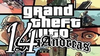 Прохождение Grand Theft Auto: San Andreas — Часть 14: Ог Лок