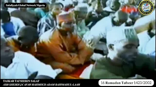 Taskar Tafseerin Salaf: Ash-Sheikh Ja'afar Mahmoud Adam Rahimahul-laah