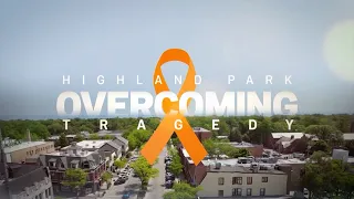 Highland Park: Overcoming Tragedy