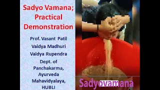 Sadyovamana (Instantaneous Vomiting)- Practical Demonstration