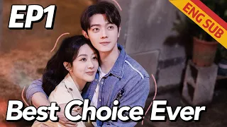 [Romance,Family] Best Choice Ever EP1 | Starring: Yang Zi, Xu Kai | ENG SUB