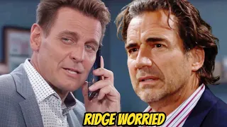 Thorne returns to town, Ridge worried about lose everything CBS The Bold and the Beautiful Spoilers