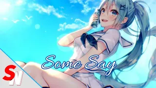Nightcore - Some Say || Nea Bass Boosted