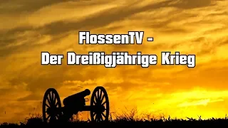 Der Dreißigjährige Krieg (ganze Doku) I FlossenTV #28 I Geschichte kompakt erklärt