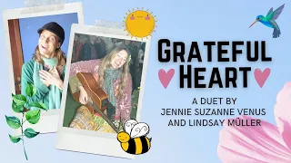 GRATEFUL HEART [Jennie Suzanne Venus] duet with Lindsay Muller