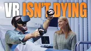 VR ISN'T DYING