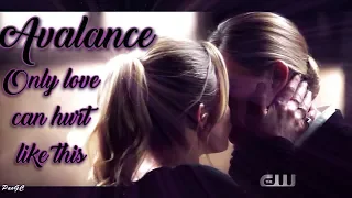 Sara & Ava [Avalance] - Only love can hurt like this [+3x17]