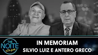 In Memoriam Silvio Luiz e Antero Greco | The Noite (16/05/24)