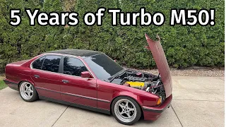 How Well Does a BMW E34 5 Series Hold up After 5 Years of 500+ HP Turbo M50? Costs and Reliability