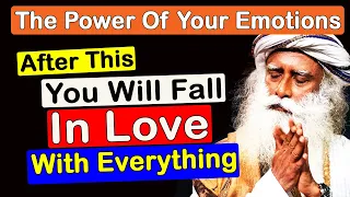 Recognize The Power Of Your Emotions ! Sadhguru | The Background Of Emotions | Maanav