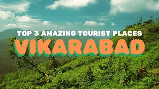 Vikarabad | Top 3 Amazing Tourist Places in Vikarabad District | Vikarabad Travel Guide | Telangana