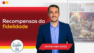 RECOMPENSAS DA FIDELIDADE - PASTOR JOEDI SOUZA