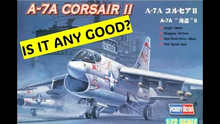 KIT REVIEW - Hobbyboss 1/72 A-7A Corsair II