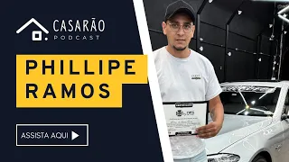 Casarão PodCast - Phillipe Ramos