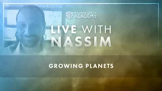 Nassim Haramein: Growing Planets