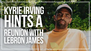 KYRIE IRVING: “I’d Probably Be In LA [with Lebron James]” | I AM ATHLETE