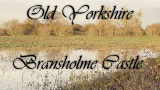 Old Yorkshire: Bransholme Castle