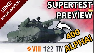 122 TM - Tier VIII Chinese Medium - Another Mini 430U - SuperTest Preview