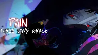 【Nightcore】Pain [Three Days Grace]