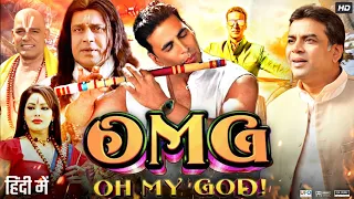 OMG: Oh My God Full Movie | Akshay Kumar | Paresh Rawal | Mithun Chakraborty | Review & Facts HD