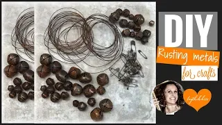 DIY | How to Rust Metals for Crafts | Rusting Metals | faythchik777's DIY by Design