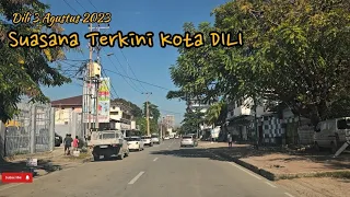 SUASAN KOTA DILI 3 AGUSTUS 2023