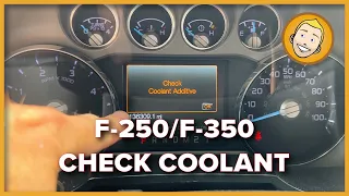 Check Coolant Additive  message on Ford F-250/F-320 Diesel Trucks