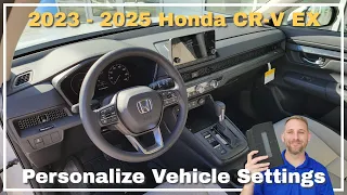 2023 - 2024 Honda CR-V EX Personalized Vehicle Settings