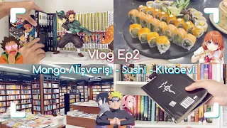 Vlog Ep2 - Manga Alışverişi & Naruto Temalı Restoran & Penguen Kitabevi. I Mangalarım Hasarlı Geldi😭