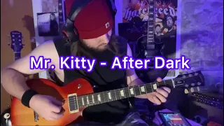 Mr. Kitty - “After Dark” (Rock Version) (Guitar Cover) (In D Key)