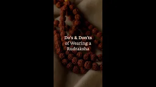 Do's and Don'ts of Wearing a Rudraksha