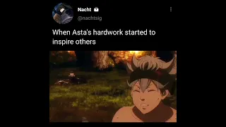 When asta hardwork started to inspire other