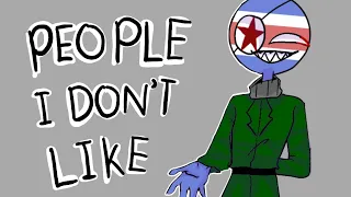 PEOPLE I DON'T LIKE meme |countryhumans| ft. N&S. Korea