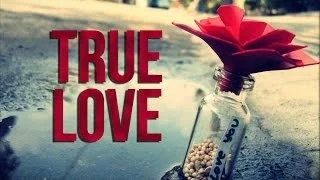 True Love - Heart Warming