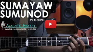 SumayawSumunod - The Boyfriends | Acoustic Karaoke