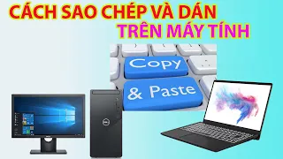 Cách Sao Chép Và Dán Trên Máy Tính