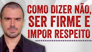 Aprenda a Impor Respeito e Dizer Não | PEDRO CALABREZ | NeuroVox