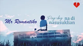 Mr Romantiko - pag-ibig na di nasusuklian  | Classic Drama Story