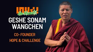 Geshe Sonam Wangchen la | Co-founder of Hope & Challenge | Social Worker | #34