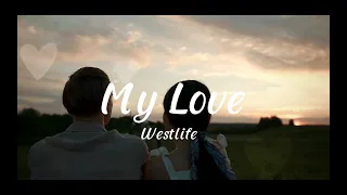 🎶My Love (Lyrics) // Westlife // 90's Hits🔊